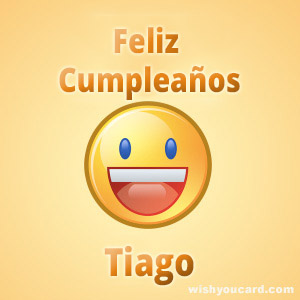 happy birthday Tiago smile card